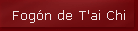 Fog�n de T'ai Chi