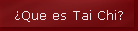 �Que es Tai Chi?
