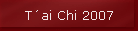 T�ai Chi 2007