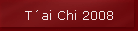 T�ai Chi 2008